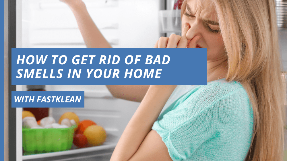 How To Get Rid Of Bad Smells In Your Home