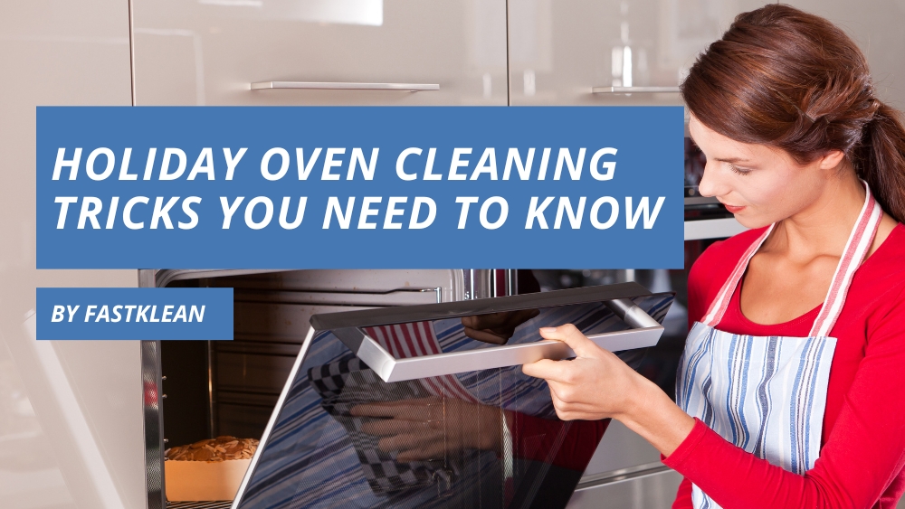 Holiday Oven Cleaning Tricks You Need to Know